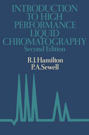 Introduction to high performance liquid chromatography de R. Hamilton