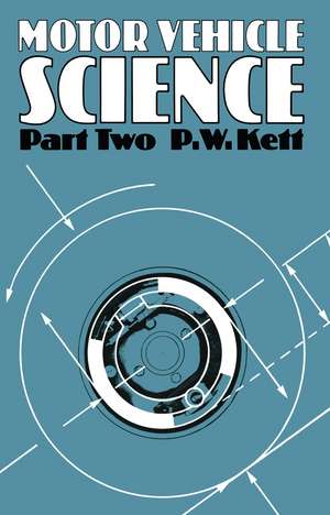 Motor Vehicle Science Part 2 de P.W. Kett