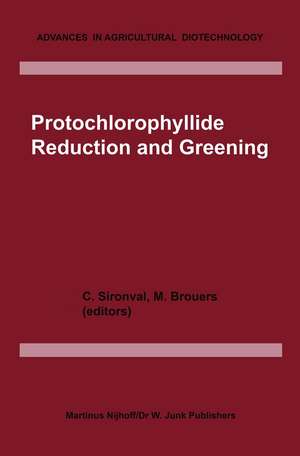 Protochlorophyllide Reduction and Greening de C. Sironval