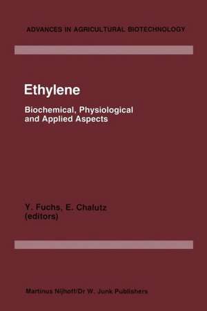 Ethylene: Biochemical, Physiological and Applied Aspects, An International Symposium, Oiryat Anavim, Israel held January 9–12 1984 de Y. Fuchs