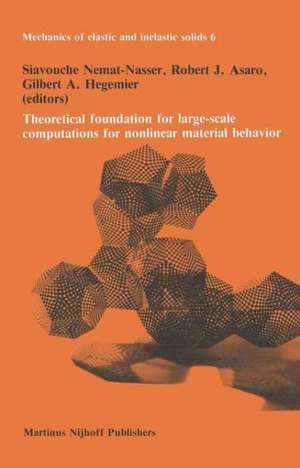 Theoretical foundation for large-scale computations for nonlinear material behavior de S. Nemat-Nassar