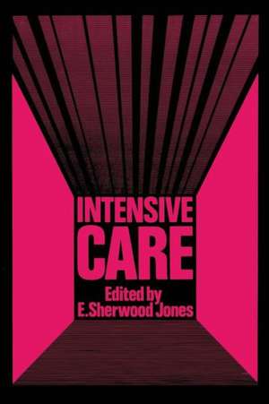 Intensive Care de E. S. Jones