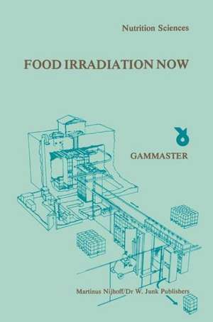 Food Irradiation Now: Proceedings of a Symposium, held in Ede, the Netherlands, 21 October 1981 de Gammaster