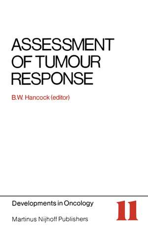 Assessment of Tumour Response de B.W. Hancock