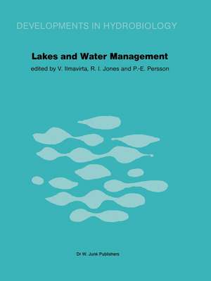 Lakes and Water Management: Proceedings of the 30 Years Jubilee Symposium of the Finnish Limnological Society, held in Helsinki, Finland, 22–23 September 1980 de V. Ilmavirta