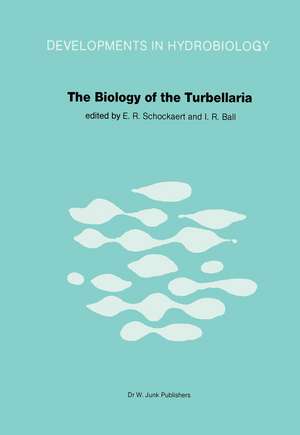 The Biology of the Turbellaria: Proceedings of the Third International Symposium held in Diepenbeek, Belgium de E.R. Schockaert