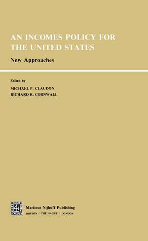 An Incomes Policy for the United States: New Approaches de Michel Claudon