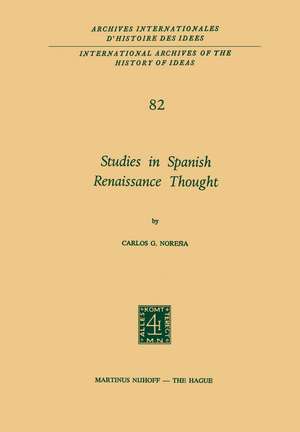 Studies in Spanish Renaissance Thought de Carlos G. Noreña