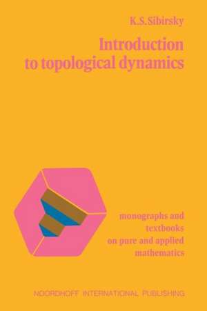 Introduction to topological dynamics de Konstantin Sergeevich Sibirskii