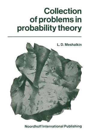 Collection of problems in probability theory de L.D. Meshalkin