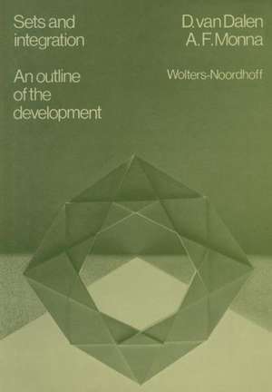 Sets and integration An outline of the development de D. van Dalen