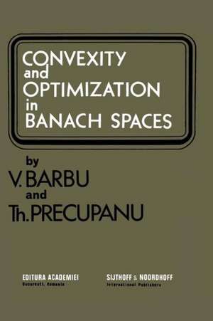 Convexity and optimization in Banach spaces de V. Barbu