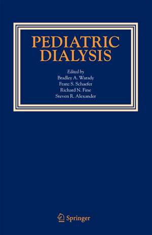 Pediatric Dialysis de Bradley A. Warady