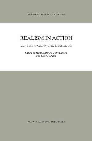 Realism in Action: Essays in the Philosophy of the Social Sciences de Matti Sintonen
