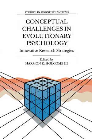 Conceptual Challenges in Evolutionary Psychology: Innovative Research Strategies de Harmon R. Holcomb III