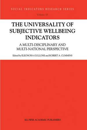 The Universality of Subjective Wellbeing Indicators: A Multi-disciplinary and Multi-national Perspective de E. Gullone