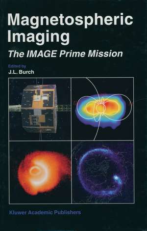 Magnetospheric Imaging — The Image Prime Mission de James L. Burch