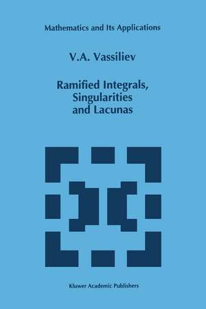 Ramified Integrals, Singularities and Lacunas de V.A. Vassiliev