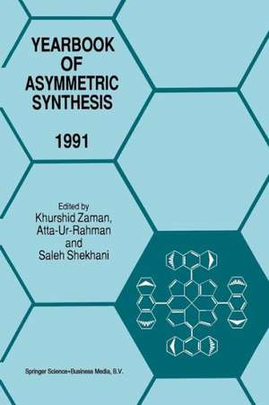 Yearbook of Asymmetric Synthesis 1991 de K. Zaman