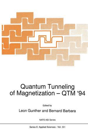 Quantum Tunneling of Magnetization — QTM ’94 de Leon Gunther