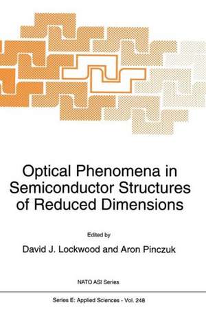 Optical Phenomena in Semiconductor Structures of Reduced Dimensions de D.J. Lockwood