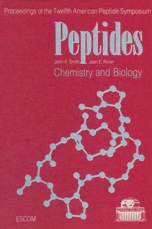 Peptides: Chemistry and Biology de J. A. Smith