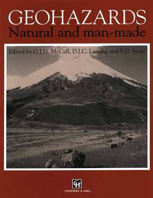 Geohazards: Natural and man-made de G. J. McCall