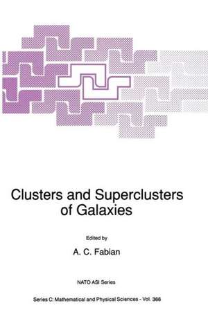 Clusters and Superclusters of Galaxies de A. C. Fabian