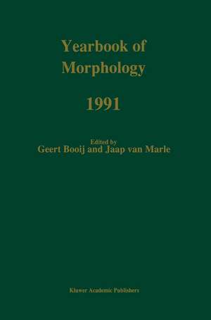 Yearbook of Morphology 1991 de G.E. Booij