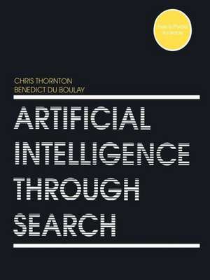 Artificial Intelligence Through Search de Chris Thornton