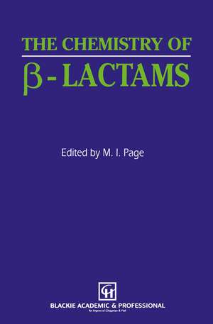 The Chemistry of β-Lactams de M.I. Page