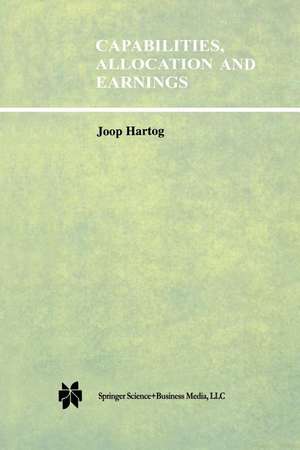 Capabilities, Allocation and Earnings de Joop Hartog