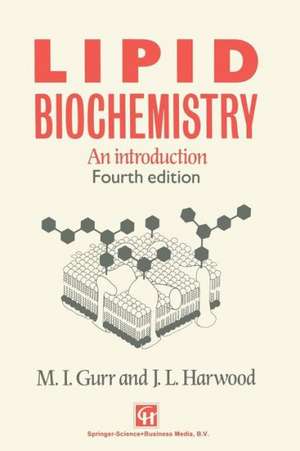 Lipid Biochemistry: An introduction de M. Gurr