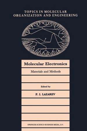 Molecular Electronics: Materials and Methods de P.I. Lazarev