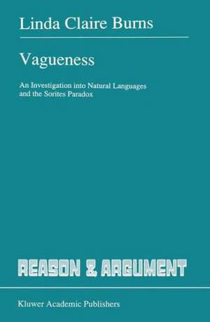 Vagueness: An Investigation into Natural Languages and the Sorites Paradox de L. Burns