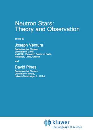 Neutron Stars: Theory and Observation de J.E Ventura