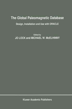 The Global Paleomagnetic Database: Design, Installation and Use with ORACLE de Jo Lock