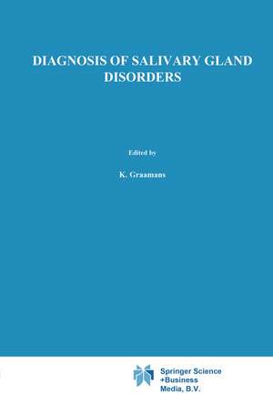 Diagnosis of salivary gland disorders de K. Graamans