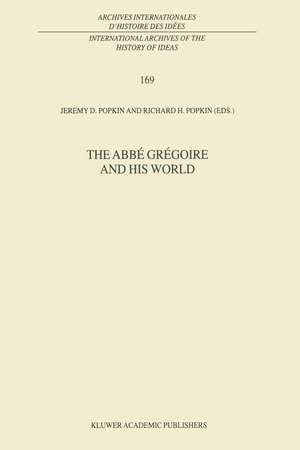 The Abbé Grégoire and his World de R.H. Popkin