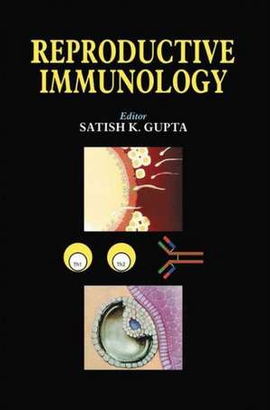 Reproductive Immunology de Satish Kumar Gupta