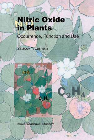 Nitric Oxide in Plants: Occurrence, Function and Use de Y.Y. Leshem