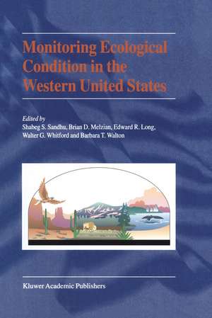 Monitoring Ecological Condition in the Western United States de Shabeg S. Sandhu