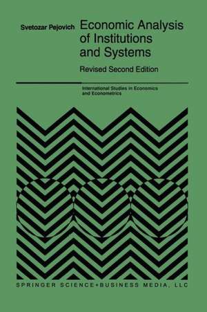 Economic Analysis of Institutions and Systems de S. Pejovich