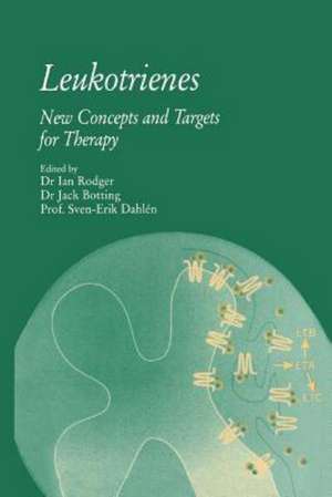 Leukotrienes: New Concepts and Targets for Therapy de Ian Rodger