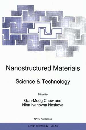 Nanostructured Materials: Science & Technology de Gan-Moog Chow