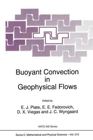 Buoyant Convection in Geophysical Flows de Erich J. Plate