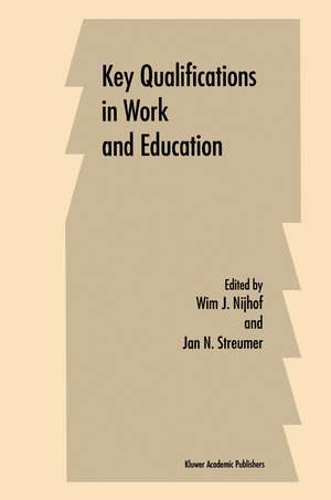 Key Qualifications in Work and Education de W.J. Nijhof