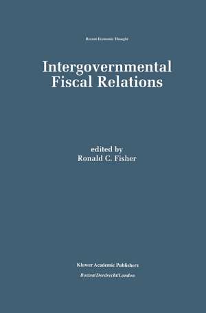 Intergovernmental Fiscal Relations de Ronald C. Fisher