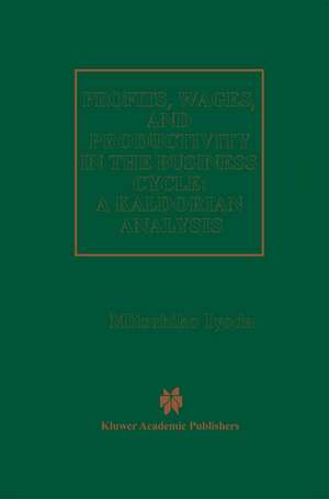 Profits, Wages and Productivity in the Business Cycle: A Kaldorian Analysis de Mitsuhiko Iyoda