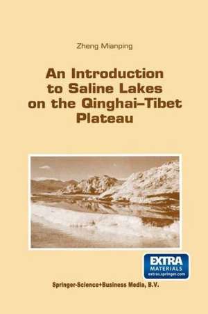 An Introduction to Saline Lakes on the Qinghai—Tibet Plateau de Zheng Mianping